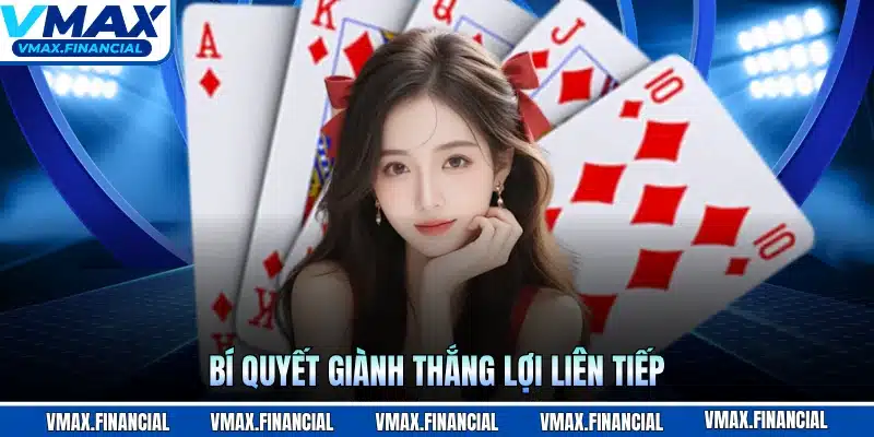 Bí quyết giành thắng lợi liên tiếp
