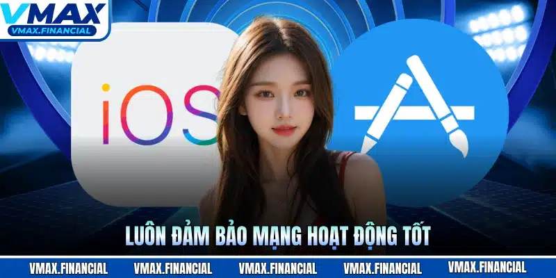 Luôn đảm bảo mạng hoạt động tốt