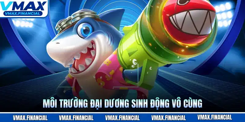 Môi trường đại dương sinh động vô cùng